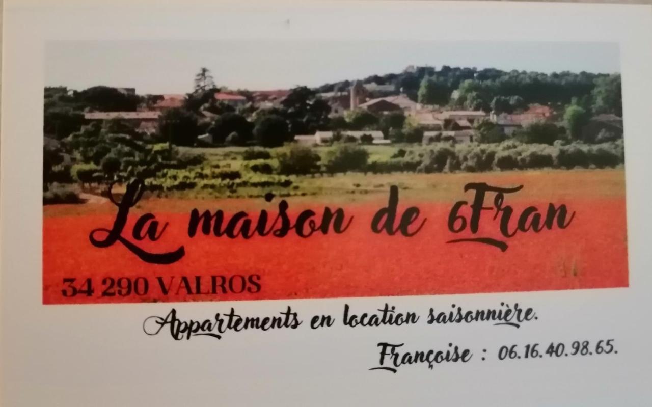 La Maison De 6Fran Appartement 1 Calme Et Spacieux Ambiance Familiale Valros Екстериор снимка